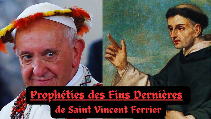 Prophéties des Fins Dernières de Saint Vincent Ferrier