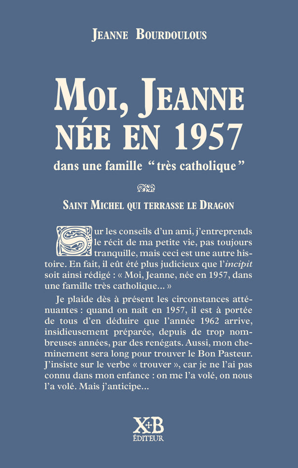 Moi, Jeanne, née en 1957, dans une famille "très catholique"