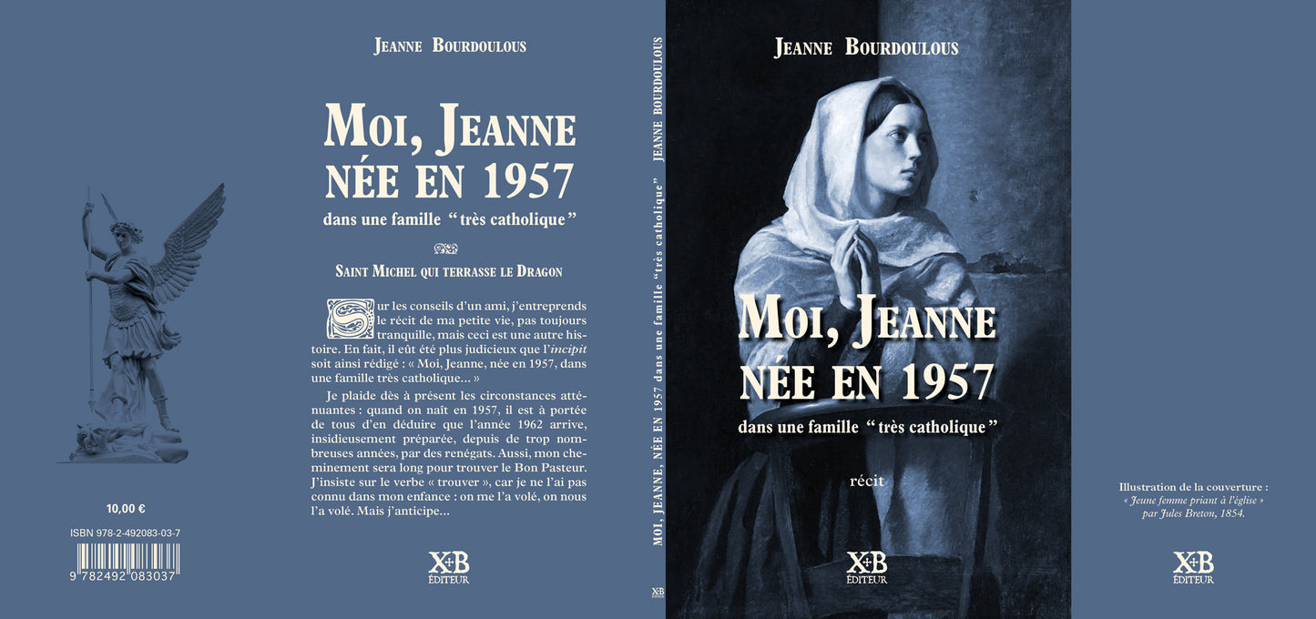 Moi, Jeanne, née en 1957, dans une famille "très catholique"