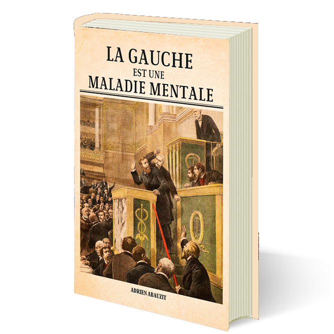 La Gauche est une maladie mentale