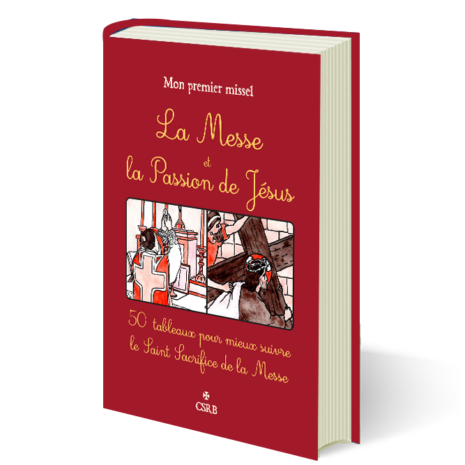 Mon premier missel : La Messe et la Passion de Jésus