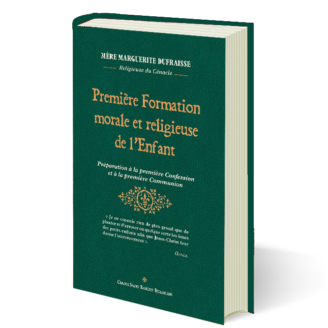 Première Formation morale et religieuse de l’Enfant