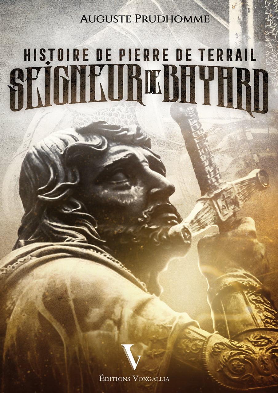 Histoire de Pierre de Terrail – Seigneur de Bayard