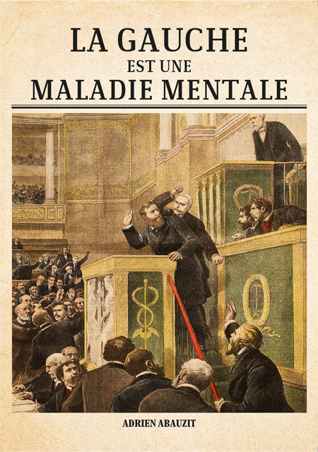 La Gauche est une maladie mentale
