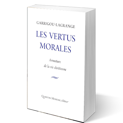 Les vertus morales : Armature de la vie chrétienne