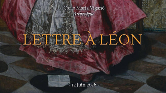 Lettre de l'Archevêque Carlo Maria Viganò à Léon XIV - Juin 2026