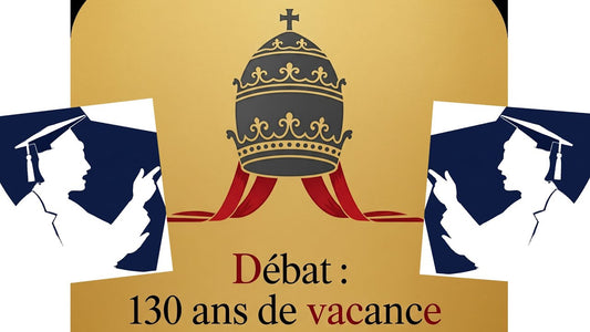 La Vacance peut-elle aller jusqu'à 130 ans ? [Abbé Veyron & Arnaud Dumouch]