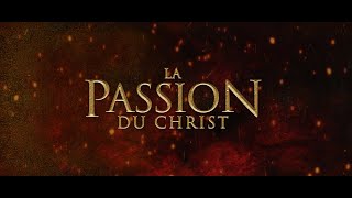 La Passion du Christ