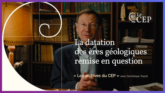 Les archives du CEP - Épisode n°1 : La datation des ères géologiques remise en question
