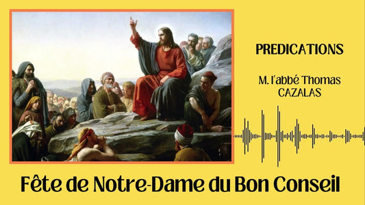 Sermon sur l'histoire de l'apparition de Notre-Dame du Bon Conseil et de l'origine de l'Institut