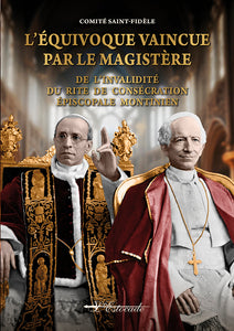 L'Équivoque vaincue par le Magistère - De l'invalidité du rite de consécration épiscopale montinien