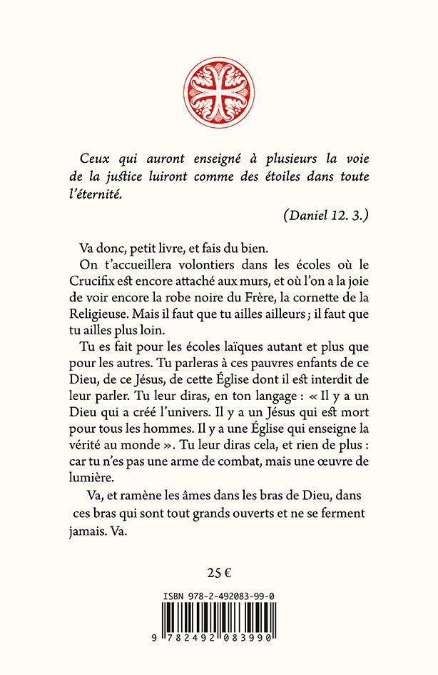 La Doctrine chrétienne. Petit et Grand catéchisme & Explication du Symbole des apôtres