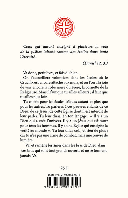 La Doctrine chrétienne. Petit et Grand catéchisme & Explication du Symbole des apôtres