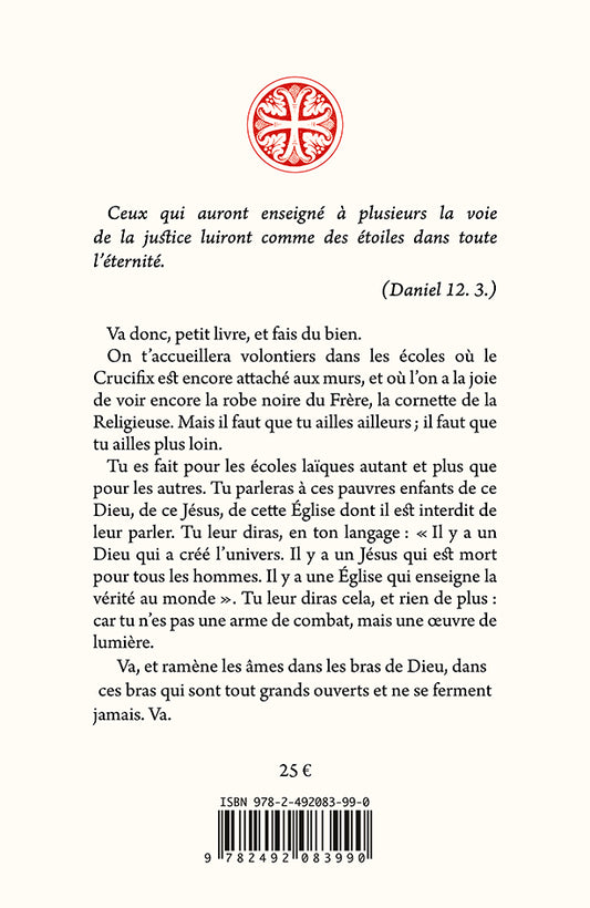 La Doctrine chrétienne. Petit et Grand catéchisme & Explication du Symbole des apôtres