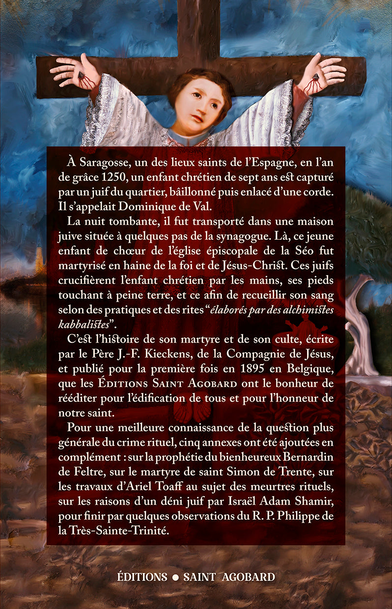 L’Enfant de Chœur Martyr - Saint Dominique de Val, sa vie et son culte.