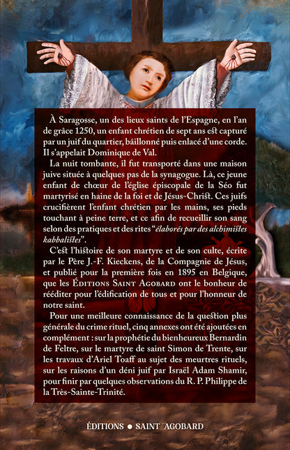 L’Enfant de Chœur Martyr - Saint Dominique de Val, sa vie et son culte.