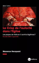 Charger l&#39;image dans la galerie, La Crise de l’autorité dans l’Église - Les papes de Vatican II sont-ils légitimes ?