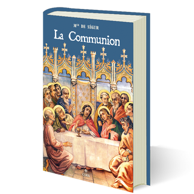 Pré-commande : La Très-Sainte Communion & les Pâques