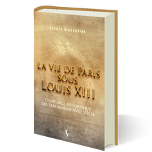 Charger l&#39;image dans la galerie, La vie de Paris sous Louis XIII