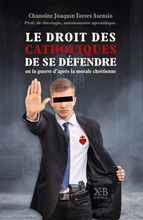Charger l&#39;image dans la galerie, Le droit des catholiques de se défendre