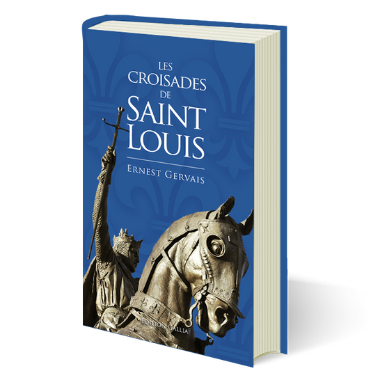 Les Croisades de Saint Louis